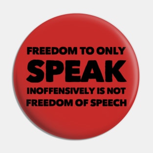 Freedom of speech Pin