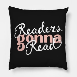 Readers Gonna Read - White & Pink Pillow