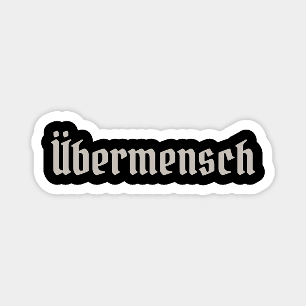 Ubermensch Magnet by calebfaires