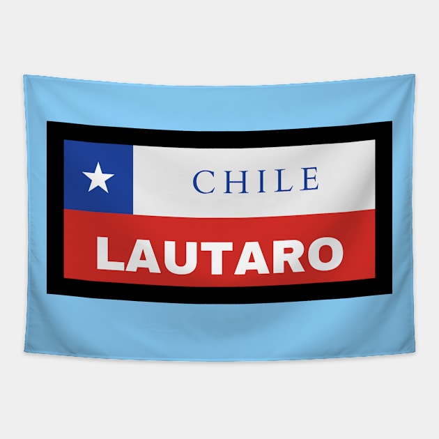 Lautaro City in Chilean Flag Tapestry by aybe7elf