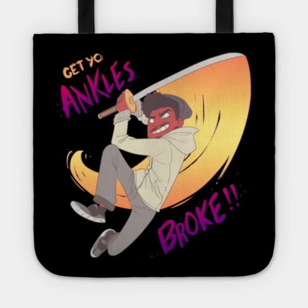 Get Yo Ankles Broke Coryxkenshin Tote TeePublic