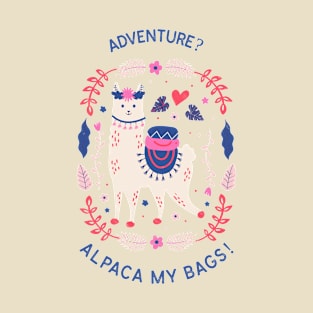 Adventurous Llama - Alpaca my bags! T-Shirt