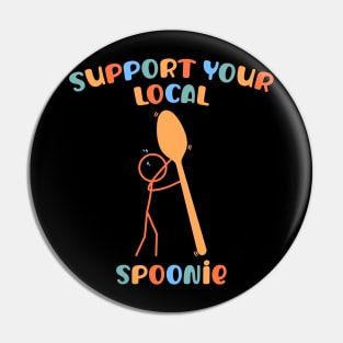 Colorful Support Your Local Spoonie Pin