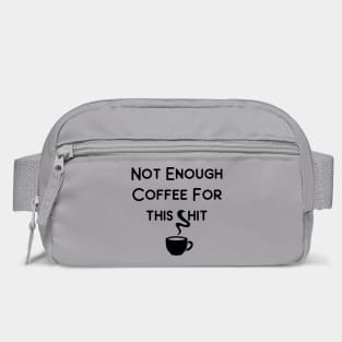 Not Enough Coffee for This Cheeky Witch® Bag