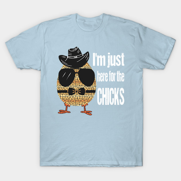 Disover I'M JUST HERE FOR THE CHICKS - Easter Egg - T-Shirt