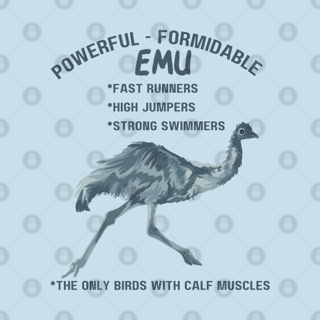 Powerful Formidable Emu by Slightly Unhinged