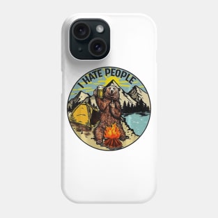 Bear Camping I Hate People Phone Case