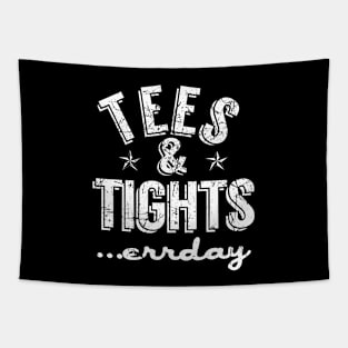 Tees & Tights Tapestry