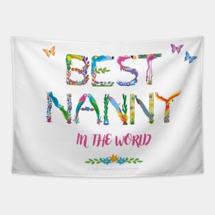 Best Nanny in the world - tropical wordart Tapestry