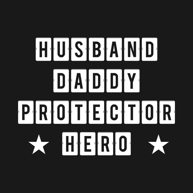 Husband Daddy Protector Hero Fathers Day Funny Gift by karascom