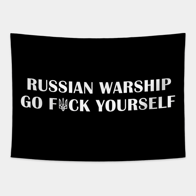 Russian Warship Go F Yourself Ukraine Tapestry by UniqueBoutiqueTheArt