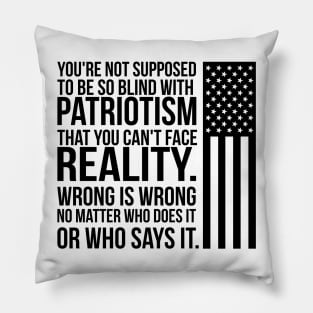 Patriotism vs Reality Pillow