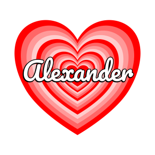 I Love Alexander Heart Alexander Name Funny Alexander Birthday Valentine T-Shirt