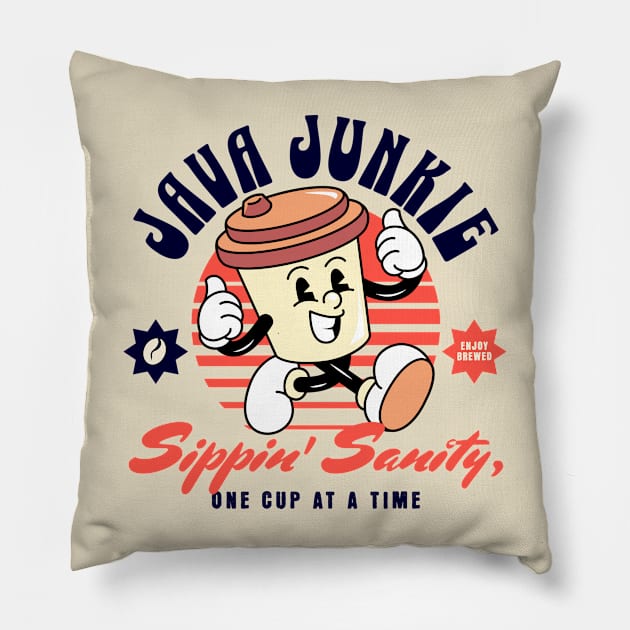 Java Junkie - Coffee Addict - Sipping Sanity One Cup At A Time Pillow by TeeTopiaNovelty