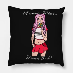 MANIC PIXIE DREAM GIRL by Diane Maclaine Pillow