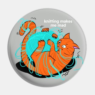 knitting makes me crazy cat with yarn Pin