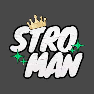 Stro*Man T-Shirt