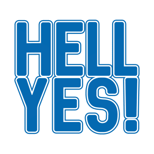HELL YES!, Scottish Independence Saltire Blue and White Text Slogan T-Shirt