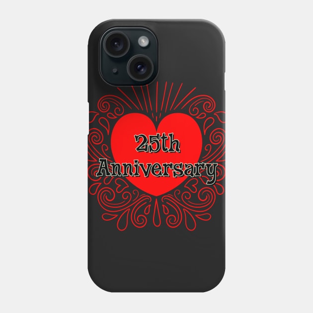 25th Anniversary Phone Case by AlondraHanley