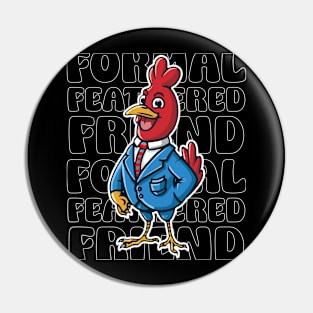 Cool Chicken Pin