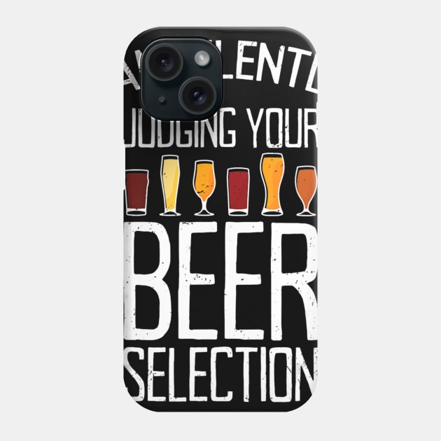 Funny Craft Beer Drinking Silently Judging Beer Snob Phone Case by easleyzzi