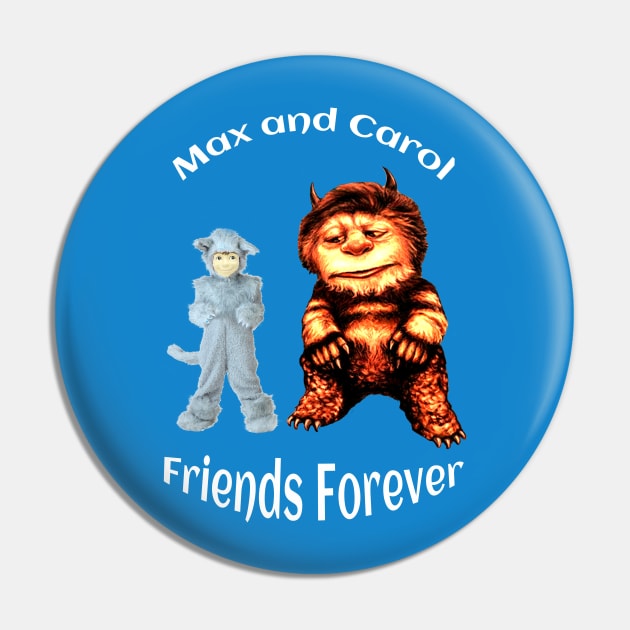 Where the Wild Things Are - Max and Carol Pin by Classic Movie Tees