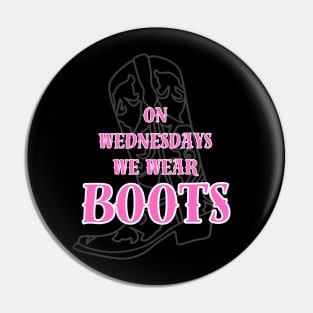 On Wednesday We Wear Boots Pin