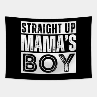 Straight Up Mama's Boy Tapestry