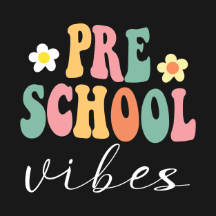 preschool vibes T-Shirt