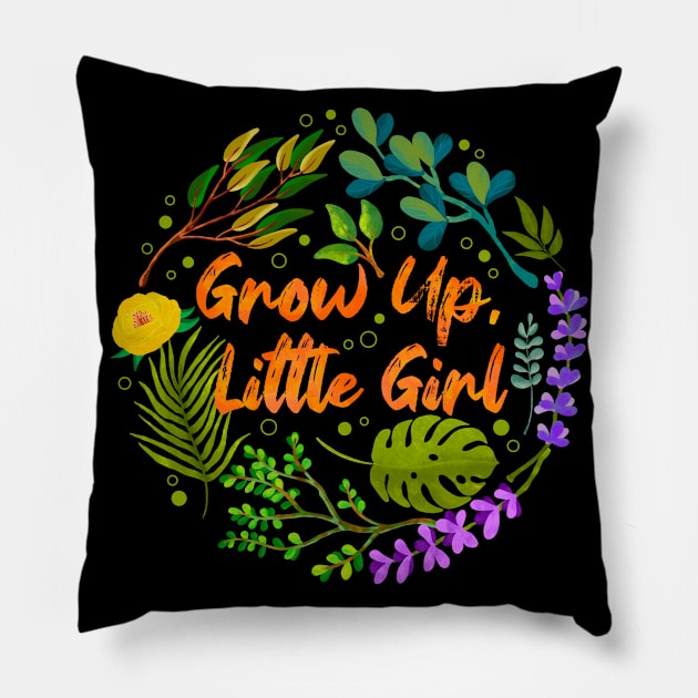 Grow Up Pillow by Tebscooler