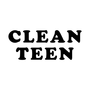 Clean Teen T-Shirt