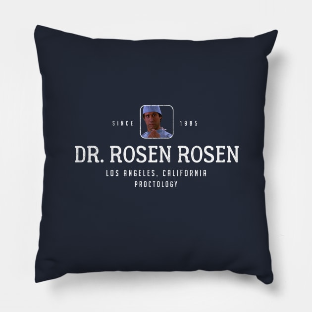 Dr. Rosen Rosen - since 1985 Pillow by BodinStreet