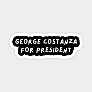 George Costanza for President Magnet