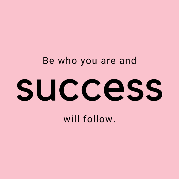 Success is Being Who You Are by DIYitCREATEit