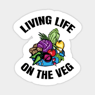 Living Life On The Veg Magnet