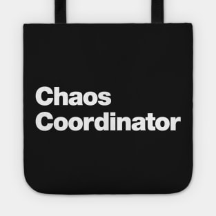 Chaos Coordinator Tote