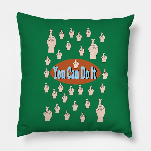 You Can Do It Pillow by Sshirart