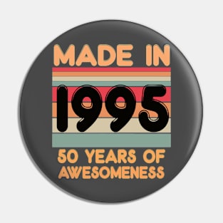 Made In 1995 Pin