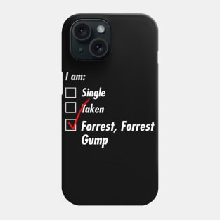 Single Taken Gump Phone Case