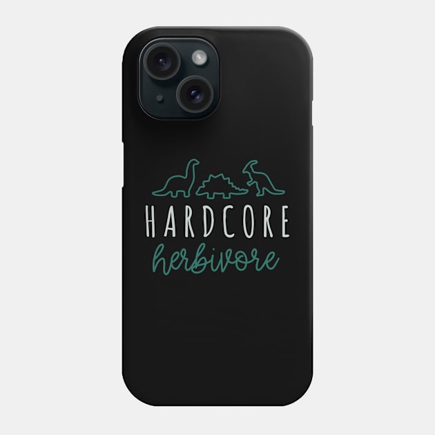 Hardcore Herbivore Phone Case by MZeeDesigns