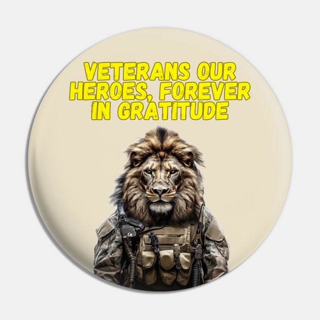 VETERANS OUR HEROES, FOREVER IN GRATITUDE Lion Veterans Day Pin