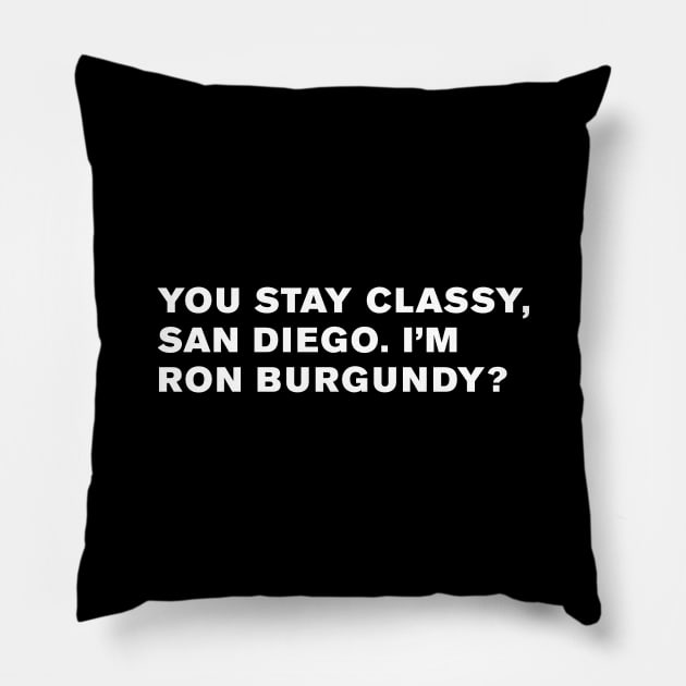 Anchorman Quote Pillow by WeirdStuff