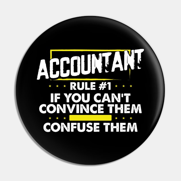 Accountant rule no. one Accounting Pin by Caskara