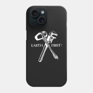 Earth First Phone Case