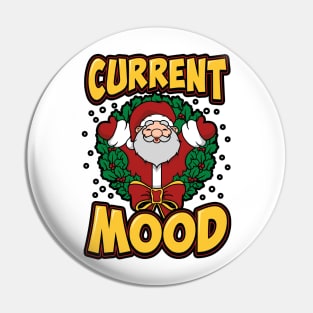 Current Mood: Christmas Pin