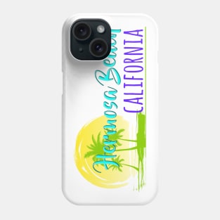 Life's a Beach: Hermosa Beach, California Phone Case