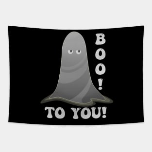 Funny Paranormal Ghost Boo To You Tapestry