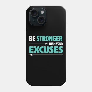 Be Stronger Phone Case