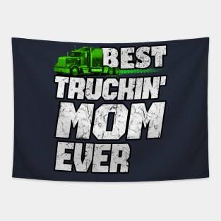 Best Truckin MOM Ever #truckersmom Truckers Tapestry