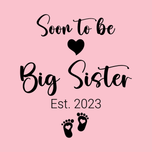 Promoted to Big Sister est 2023 T-Shirt